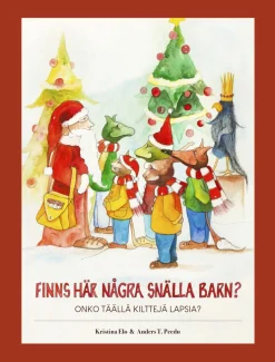 Finns här några snälla barn? - Onko täällä kilttejä lapsia?