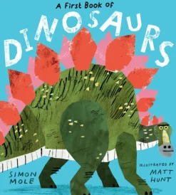First Book of Dinosaurs, A