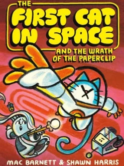 First Cat in Space and the Wrath of the Paperclip, The