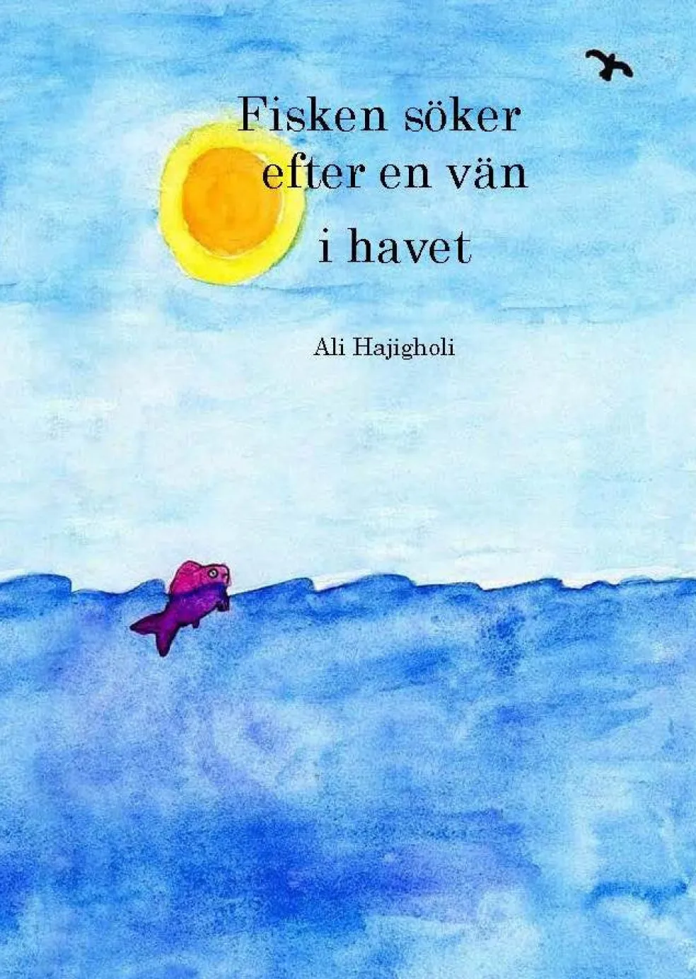 Fisken söker efter en vän i havet