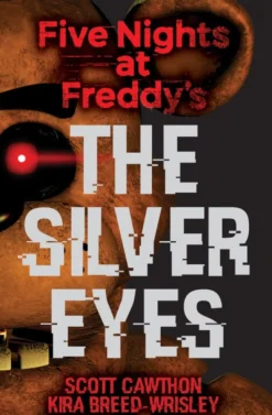 Five Nights at Freddy's: The Silver Eyes