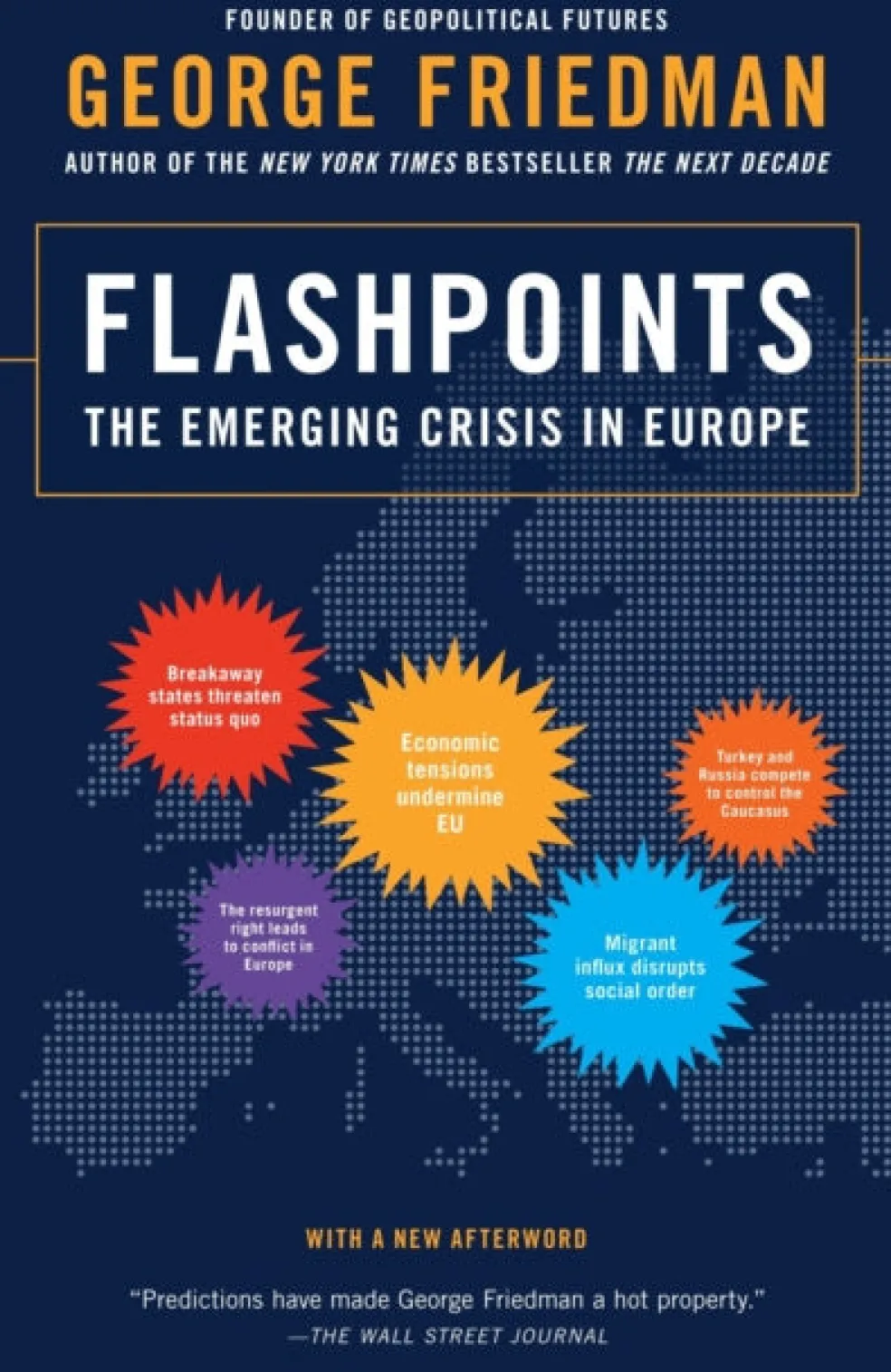 Flashpoints: The Emerging Crisis in Europe
