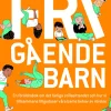 Frigående barn : en föräldrarbok om det ökade stillasittandet och hur vi tillsammans tillgodoser våra barns behov av rörelse