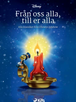 Från oss alla, till er alla – Alla klassiker från Disneys Julshow