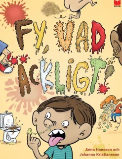 Fy, vad äckligt!