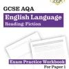 GCSE English Language AQA Reading Fiction Exam Practice Workbook (for Paper 1) - inc. Answers