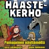 Haastekerho – Painajainen näyttämöllä