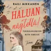 Haluan näytellä! Tuusulanjärven Ruth Sibelius