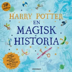 Harry Potter : en magisk historia