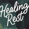 Healing Rest