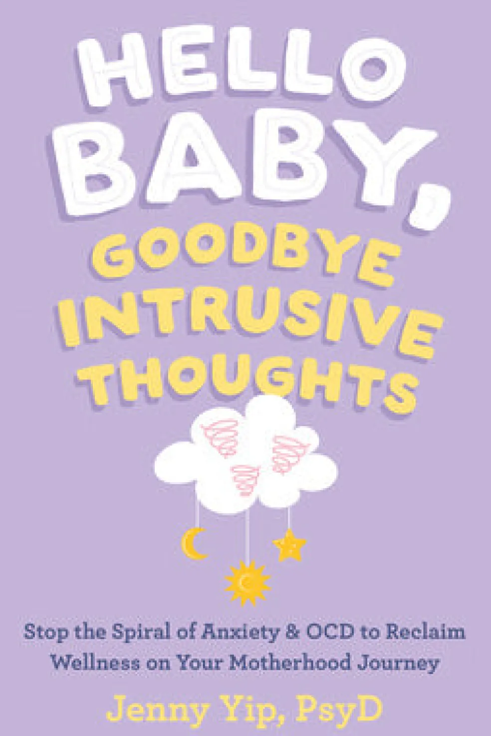 Hello Baby, Goodbye Intrusive Thoughts