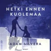 Hetki ennen kuolemaa