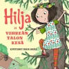 Hilja ja vihreän talon kesä