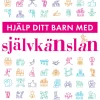 Hjälp ditt barn med självkänslan