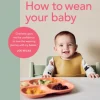 How to Wean Your Baby