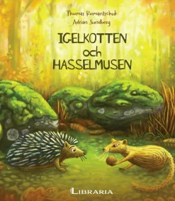 Igelkotten och Hasselmusen