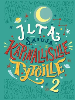 Iltasatuja kapinallisille tytöille 2