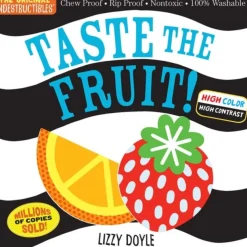 Indestructibles: Taste the Fruit! (High Color High Contrast)