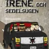 Irene och sedelsugen