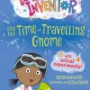 Izzy the Inventor and the Time Travelling Gnome