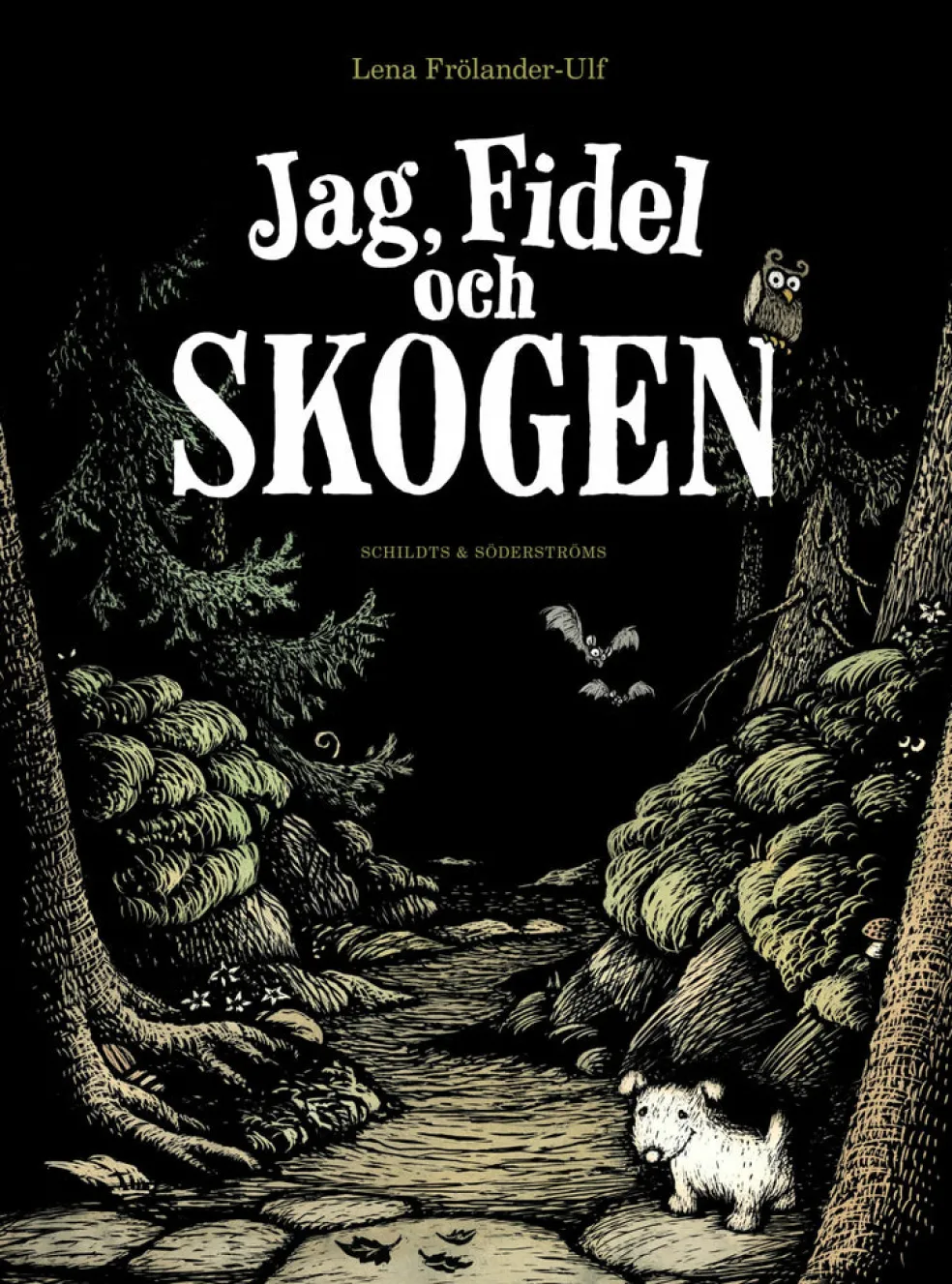 Jag, Fidel och skogen