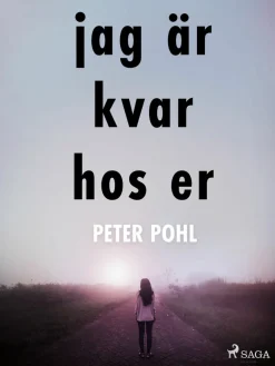 Jag är kvar hos er