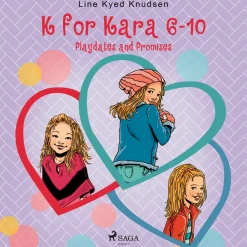 K for Kara 6-10. Playdates and Promises