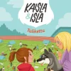 Kaisla ja Isla - Tulikettu