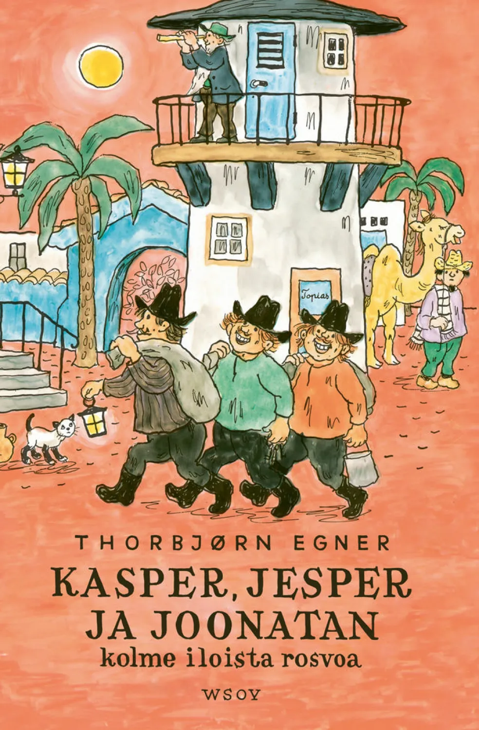 Kasper, Jesper ja Joonatan. Kolme iloista rosvoa