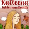 Katleena lähtee maailmalle