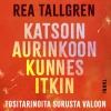 Katsoin aurinkoon kunnes itkin