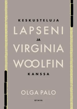 Keskusteluja lapseni ja Virginia Woolfin kanssa