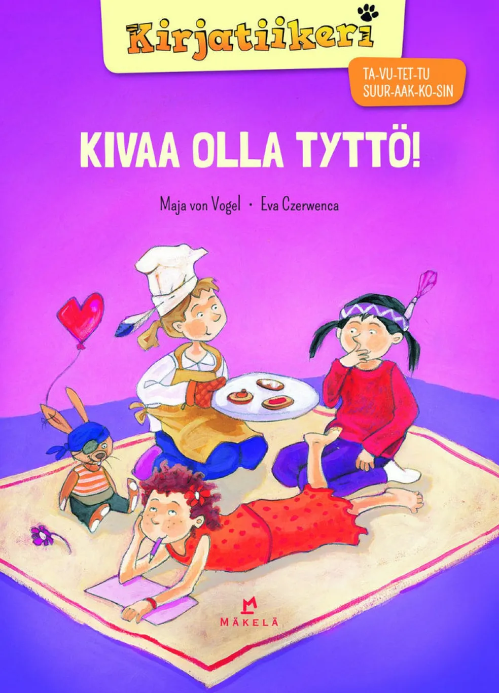 Kivaa olla tyttö!