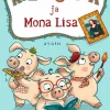 Kolme sikaa ja Mona Lisa