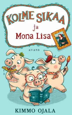 Kolme sikaa ja Mona Lisa