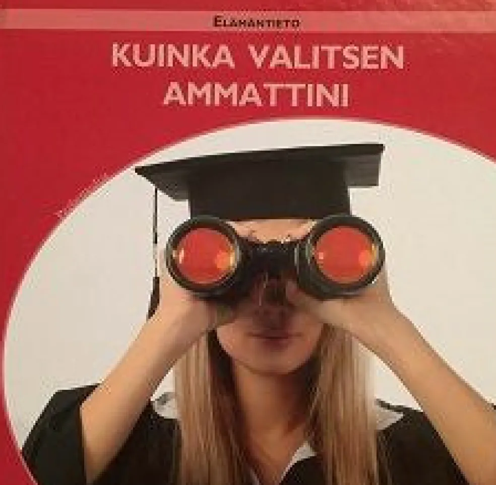 Kuinka valitsen ammattini