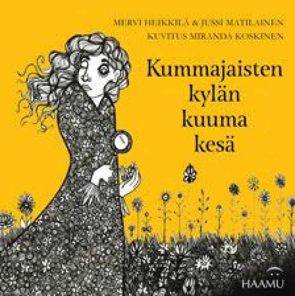 Kummajaisten kylän kuuma kesä