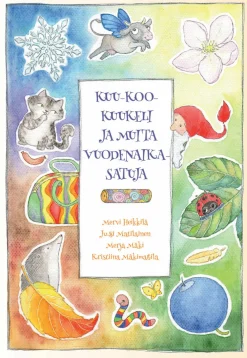 Kuu-Koo-Kuukeli ja muita vuodenaikasatuja