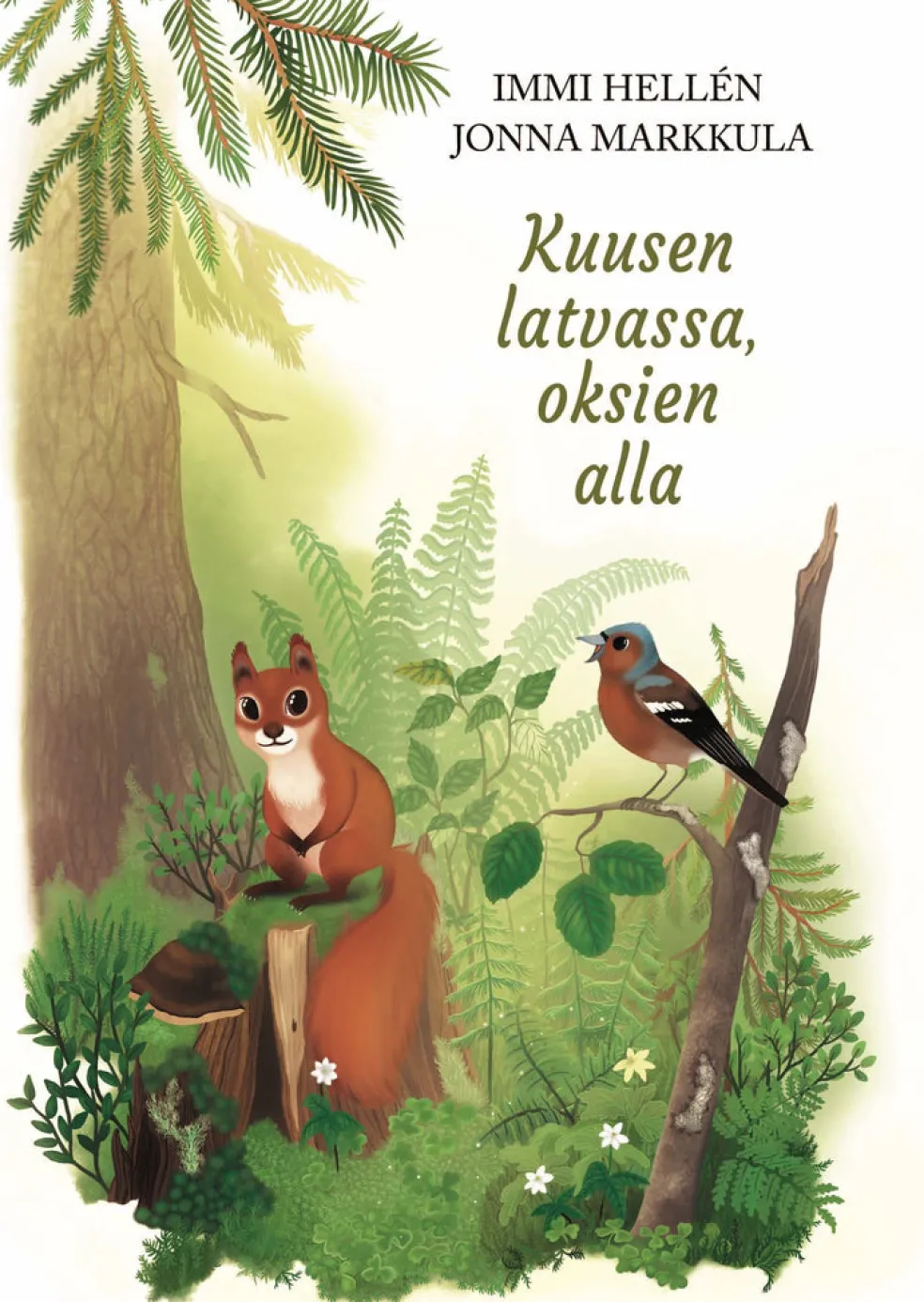 Kuusen latvassa, oksien alla