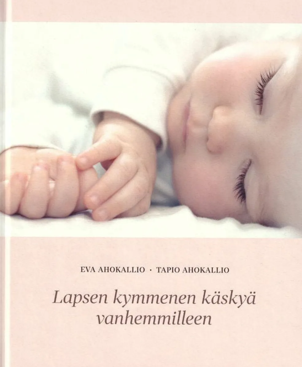 Lapsen kymmenen käskyä vanhemmilleen
