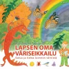 Lapsen oma väriseikkailu