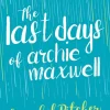 Last Days of Archie Maxwell, The
