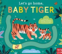 Let's Go Home, Baby Tiger