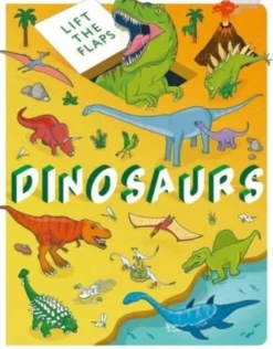 Lift The Flaps: Dinosaurs