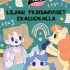 Liljan yksisarviset ekaluokalla