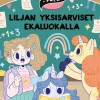 Liljan yksisarviset ekaluokalla