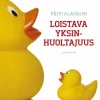 Loistava yksinhuoltajuus