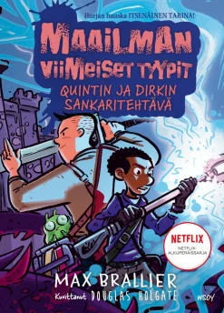 Maailman viimeiset tyypit: Quintin ja Dirkin sankaritehtävä