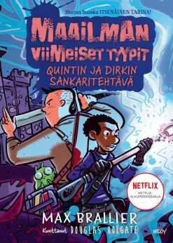 Maailman viimeiset tyypit: Quintin ja Dirkin sankaritehtävä