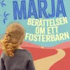 Marja : berättelsen om ett fosterbarn